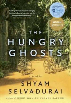 The Hungry Ghosts de Shyam Selvadurai