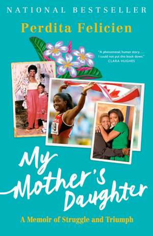 My Mother's Daughter de Perdita Felicien