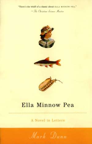 Ella Minnow Pea: A Novel in Letters de Mark Dunn