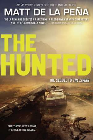 The Hunted de Matt De La Pena