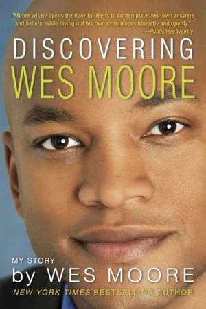 Discovering Wes Moore de Wes Moore