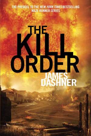 The Kill Order de James Dashner