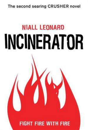 Incinerator de Niall Leonard