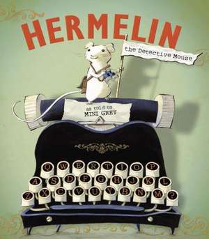 Hermelin the Detective Mouse de Mini Grey