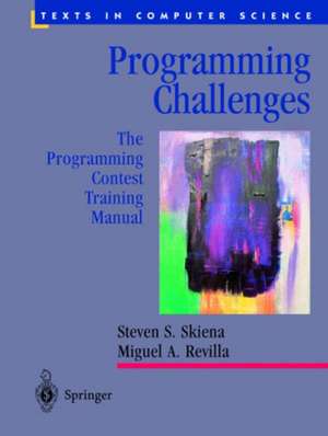 Programming Challenges: The Programming Contest Training Manual de Steven S Skiena