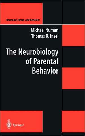 The Neurobiology of Parental Behavior de Michael Numan