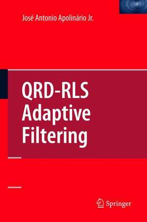 QRD-RLS Adaptive Filtering de JOSE APOLINARIO JR