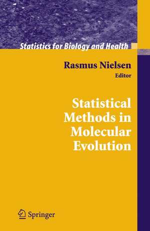 Statistical Methods in Molecular Evolution de Rasmus Nielsen