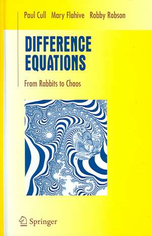 Difference Equations: From Rabbits to Chaos de Paul Cull