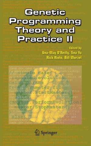 Genetic Programming Theory and Practice II de Una-May O'Reilly