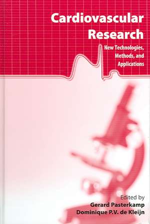 Cardiovascular Research: New Technologies, Methods, and Applications de Gerard Pasterkamp