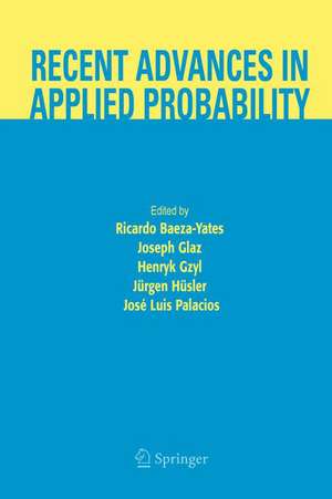 Recent Advances in Applied Probability de Ricardo Baeza-Yates