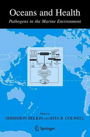 Oceans and Health:: Pathogens in the Marine Environment de Shimshon Belkin