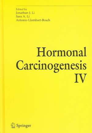 Hormonal Carcinogenesis IV de Jonathan J. Li