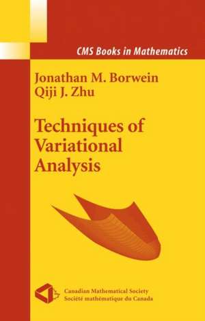 Techniques of Variational Analysis de Jonathan Borwein