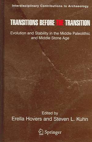 Transitions Before the Transition: Evolution and Stability in the Middle Paleolithic and Middle Stone Age de Erella Hovers