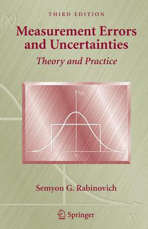 Measurement Errors and Uncertainties: Theory and Practice de Semyon G. Rabinovich