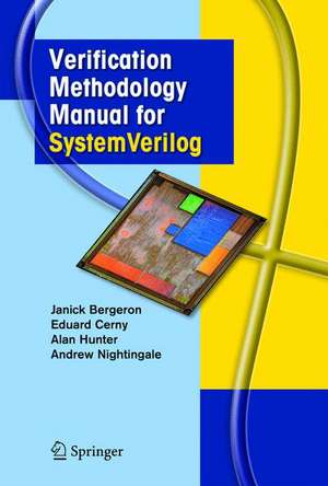 Verification Methodology Manual for SystemVerilog de Janick Bergeron