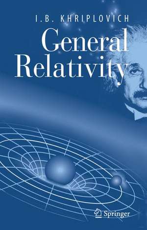 General Relativity de I.B. Khriplovich