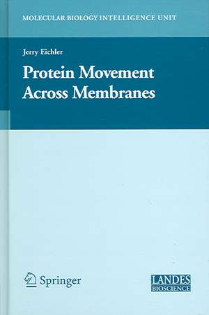 Protein Movement Across Membranes de Jerry Eichler