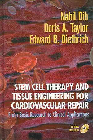 Stem Cell Therapy and Tissue Engineering for Cardiovascular Repair: From Basic Research to Clinical Applications de Nabil Dib