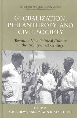 Globalization, Philanthropy, and Civil Society: Toward a New Political Culture in the Twenty-First Century de Soma Hewa