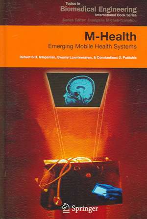 M-Health: Emerging Mobile Health Systems de Robert Istepanian