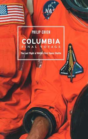 Columbia: Final Voyage de Philip Chien