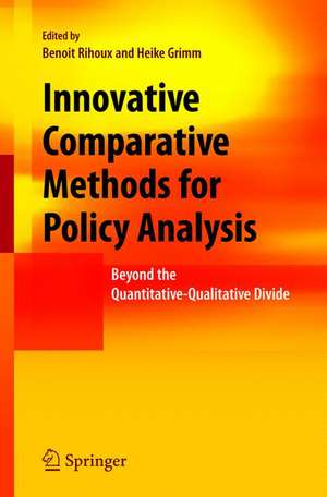 Innovative Comparative Methods for Policy Analysis: Beyond the Quantitative-Qualitative Divide de Benoit Rihoux