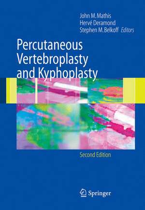 Percutaneous Vertebroplasty and Kyphoplasty de John M. Mathis