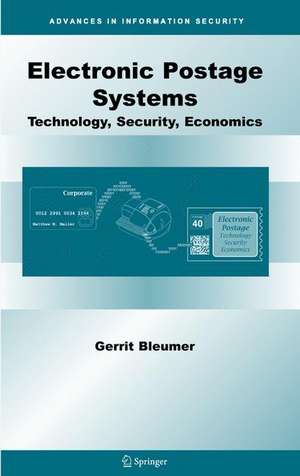 Electronic Postage Systems: Technology, Security, Economics de Gerrit Bleumer