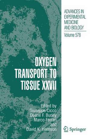 Oxygen Transport to Tissue XXVII de Giuseppe Cicco