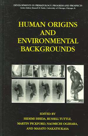 Human Origins and Environmental Backgrounds de Hidemi Ishida