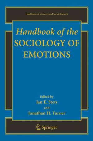 Handbook of the Sociology of Emotions de Jan Stets