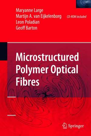 Microstructured Polymer Optical Fibres de Maryanne Large