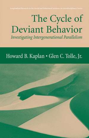 The Cycle of Deviant Behavior: Investigating Intergenerational Parallelism de Howard B. Kaplan