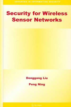 Security for Wireless Sensor Networks de Donggang Liu