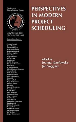 Perspectives in Modern Project Scheduling de Joanna Jozefowska