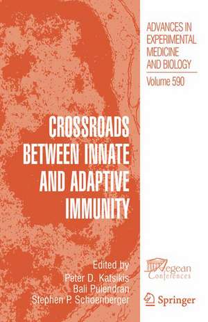 Crossroads between Innate and Adaptive Immunity de Peter D. Katsikis