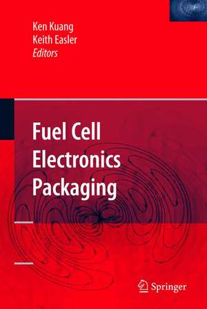 Fuel Cell Electronics Packaging de Ken Kuang