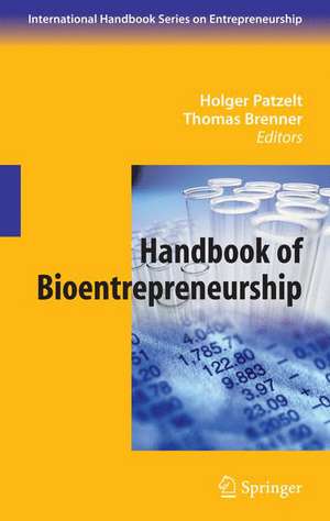 Handbook of Bioentrepreneurship de Holger Patzelt