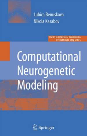 Computational Neurogenetic Modeling de Lubica Benuskova