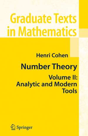 Number Theory: Volume II: Analytic and Modern Tools de Henri Cohen