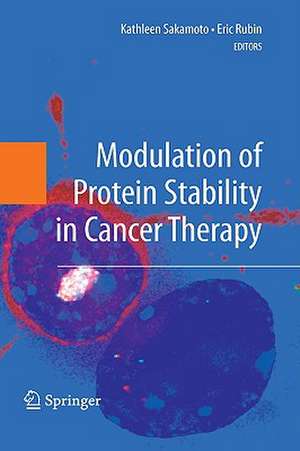 Modulation of Protein Stability in Cancer Therapy de Kathleen Sakamoto