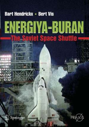 Energiya-Buran: The Soviet Space Shuttle de Bart Hendrickx