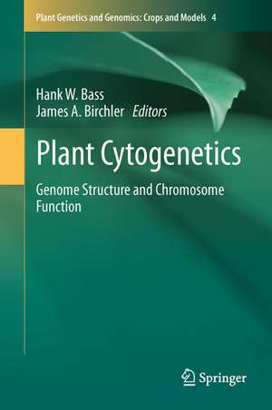Plant Cytogenetics: Genome Structure and Chromosome Function de Hank Bass