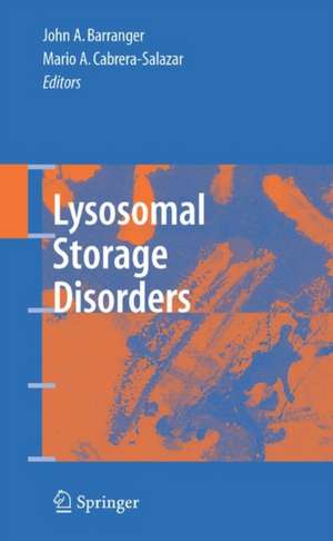 Lysosomal Storage Disorders de John A. Barranger