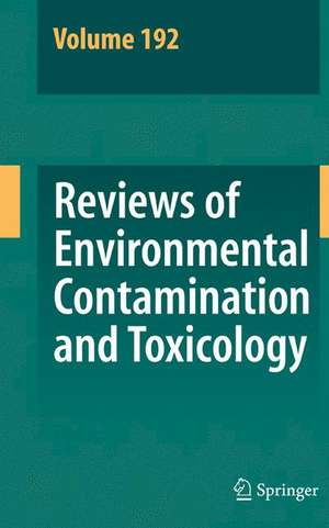 Reviews of Environmental Contamination and Toxicology 192 de George Ware