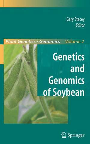 Genetics and Genomics of Soybean de Gary Stacey