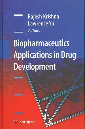 Biopharmaceutics Applications in Drug Development de Rajesh Krishna